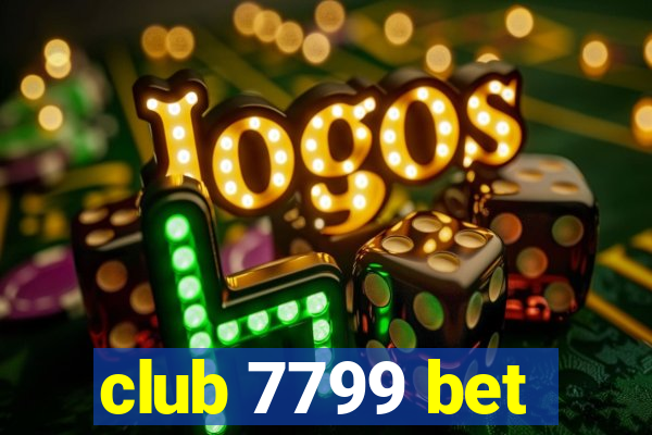 club 7799 bet